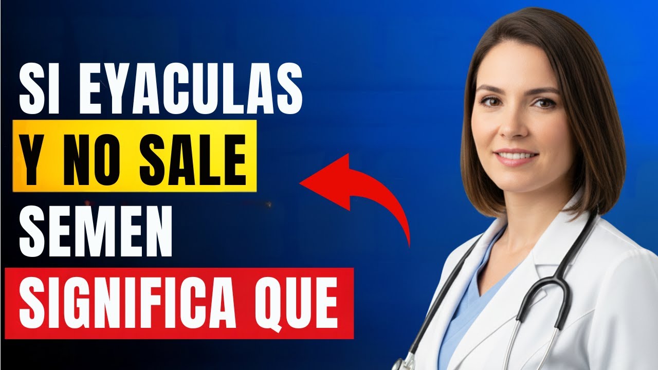 Si eres mayor y no eyaculas, hazlo inmediatamente... | Urólogo explica