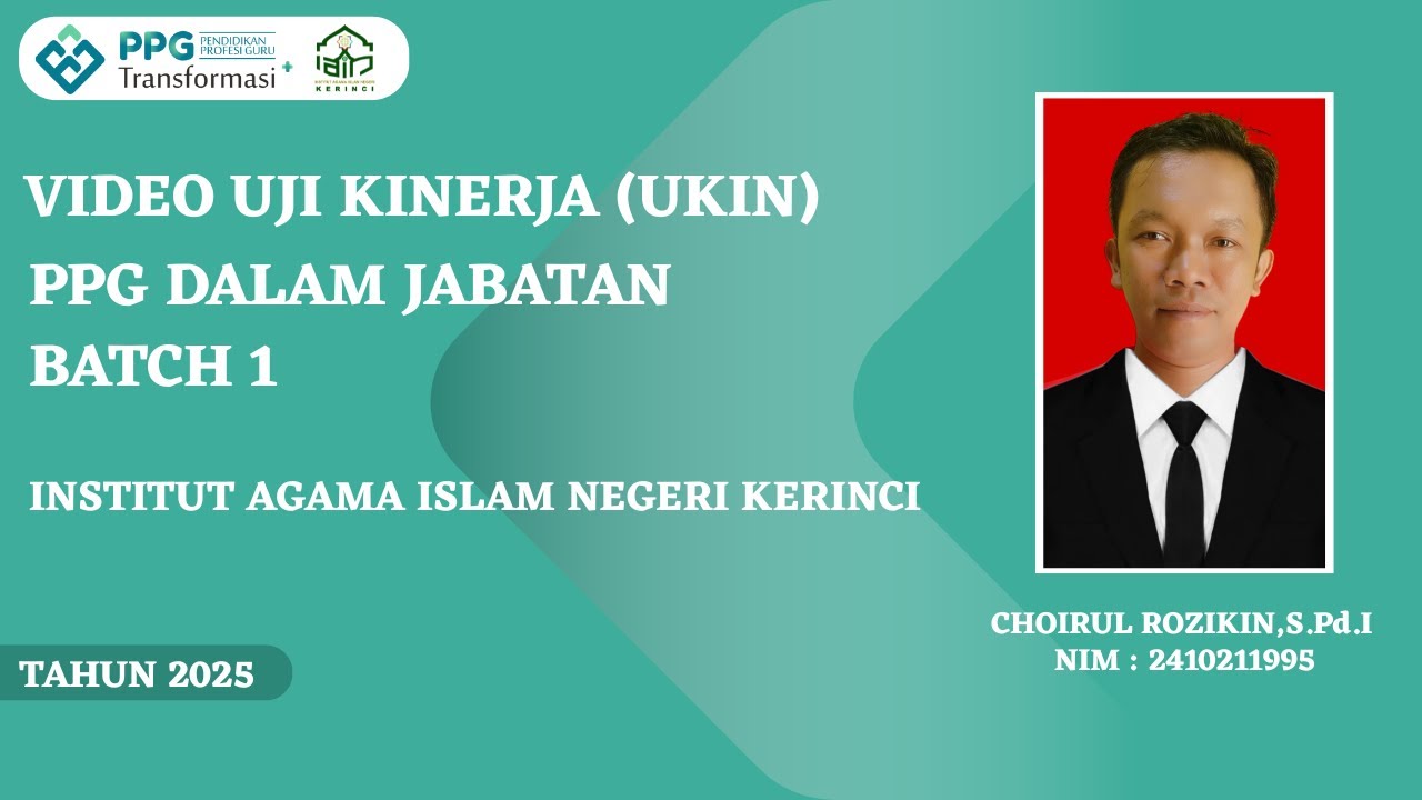 VIDEO UJI KINERJA (UKIN) | CHOIRUL ROZIKIN | AKIDAH AKHLAK | IAIN KERINCI