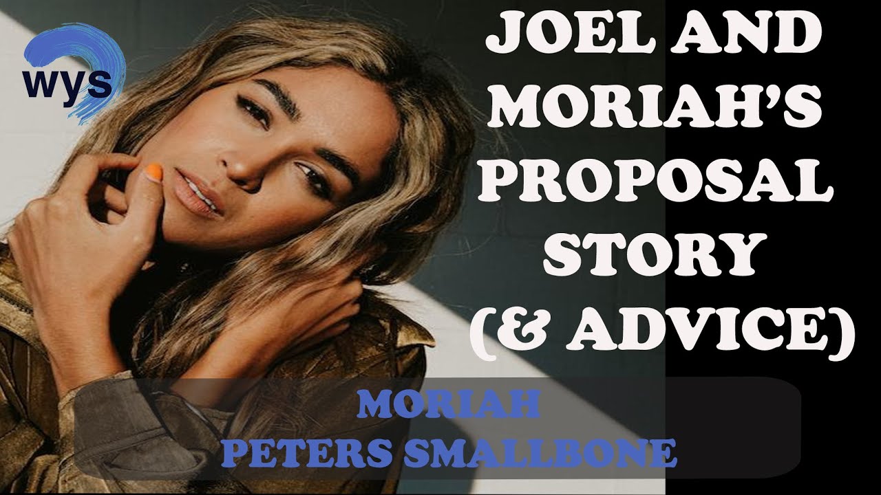 What's Your Story MORIAH PETERS SMALLBONE: This was the response when JOEL SMALLBONE proposed