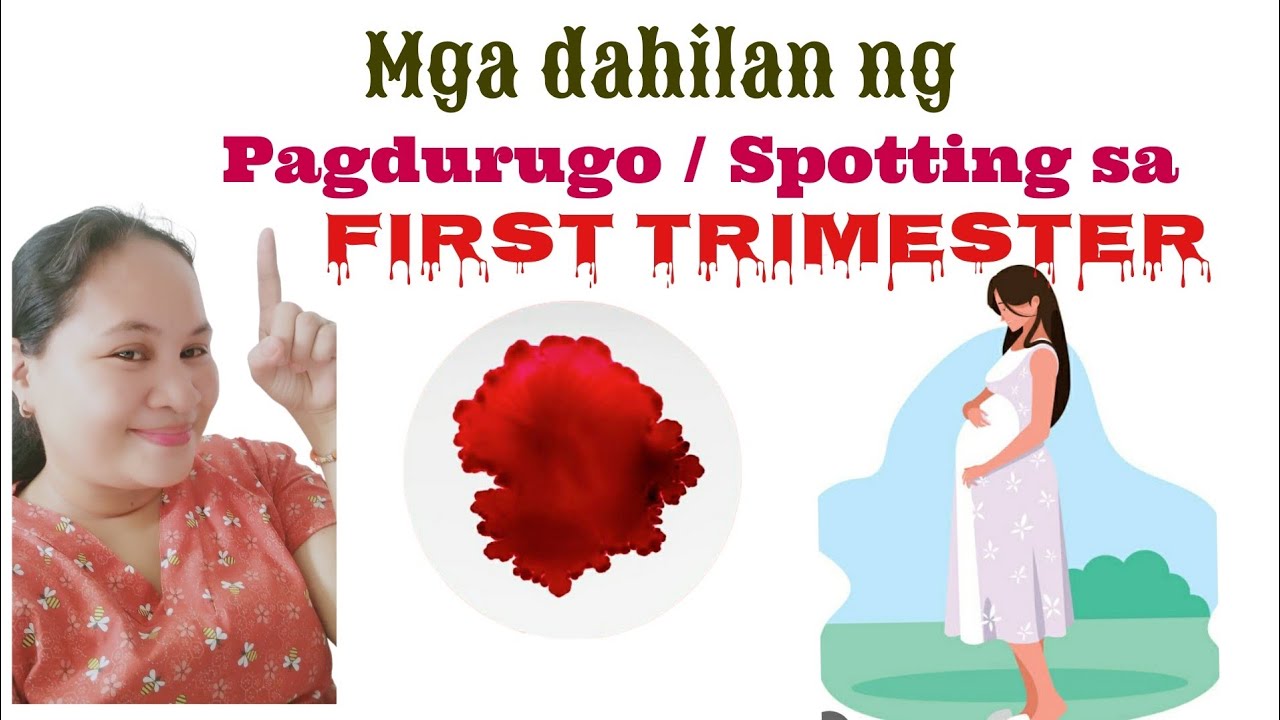 MGA DAHILAN NG PAGDURUGO SA MGA BUNTIS NA NASA FIRST TRIMESTER