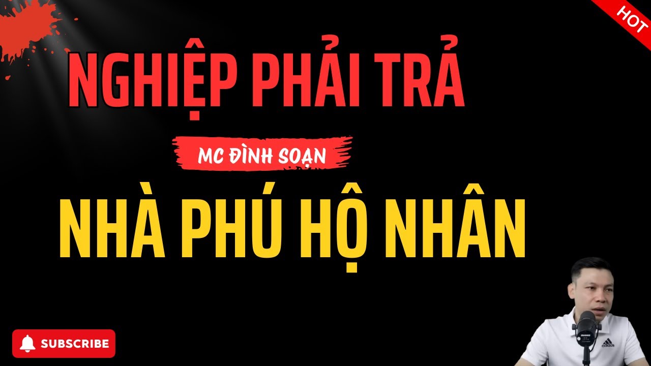 NGHIỆP PHẢI TRẢ NHÀ PHÚ HỘ NHÂN 😱 Trả Nghiệp Làng Quê | MC Đình Soạn