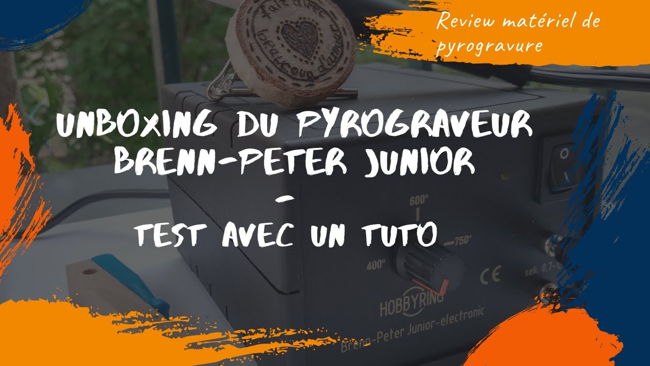 Pyrogravure - Unboxing et premi&egrave;re utilisation test du pyrograveur Brenn-Peter Junior + 1er Avis