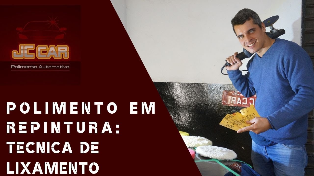Polimento Em Repintura: Técnica de Lixamento | Cleiton Oliveira