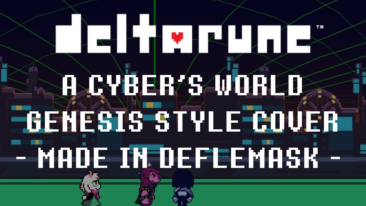 Deltarune Deflemask Cover - A CYBER'S WORLD? (YM2612 + SN7)