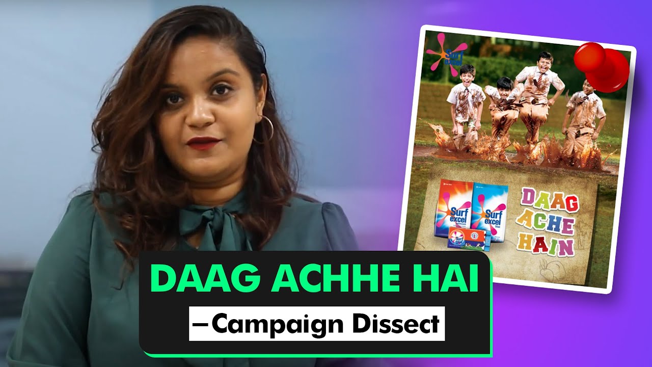 Daag Acche Hai - Campaign Dissect | Surf Excel | Marketing Mind