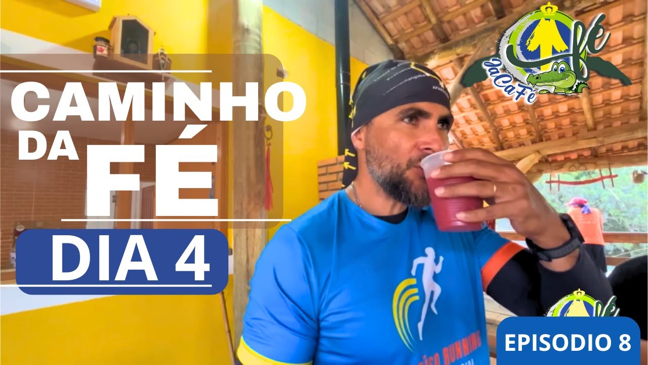 DIA 4 CAMINHO DA FÉ T1EP8