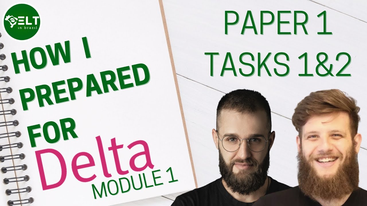 How I prepared for DELTA Module 1 Paper 1 Tasks 1 & 2