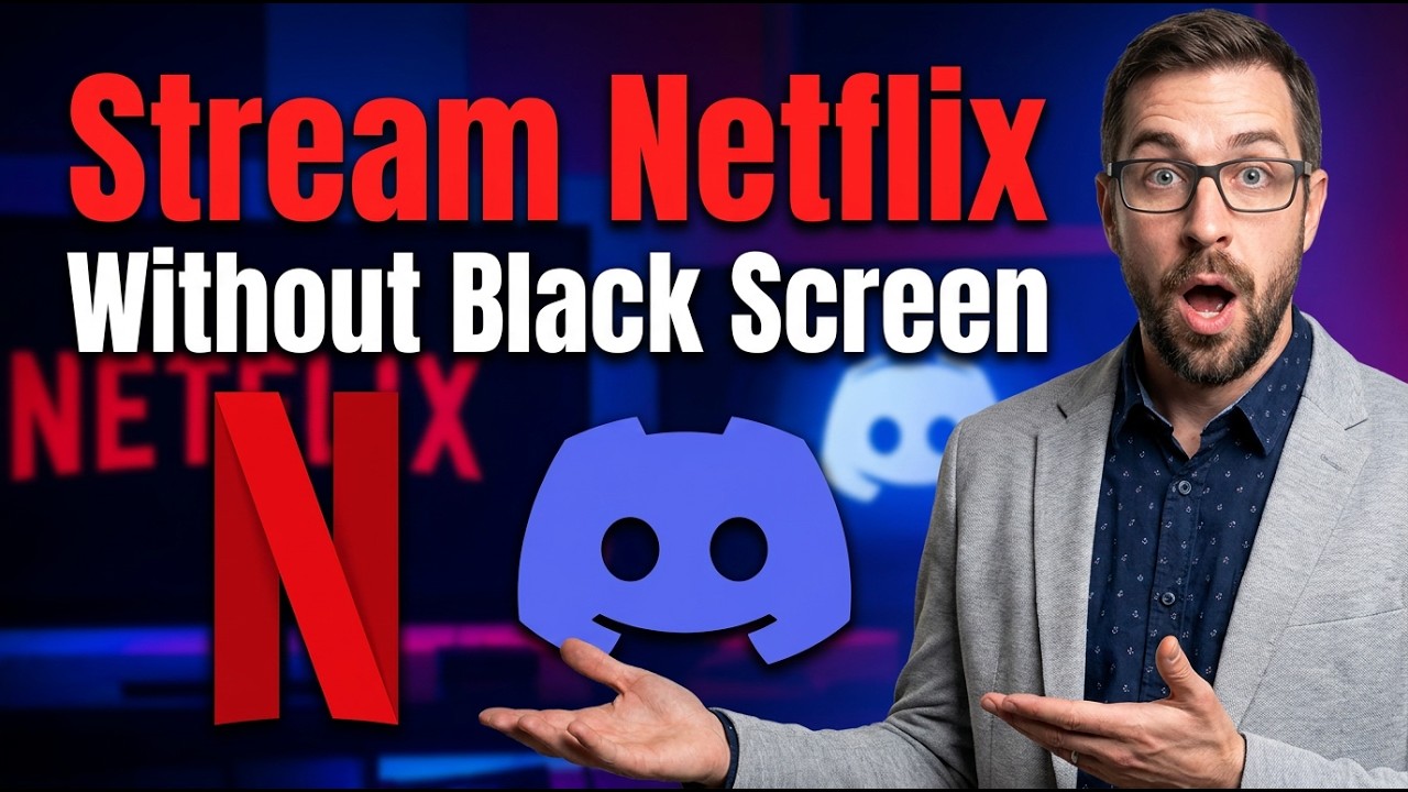 How To Stream Netflix On Discord Without Black Screen [2026 Guide]