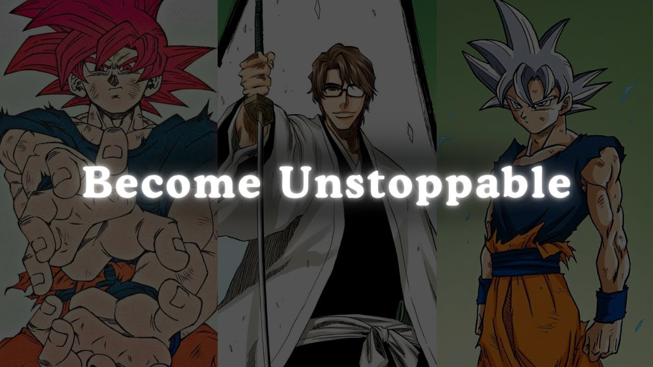 Become Unstoppable &ndash; Goku Motivational Speech | Anime Motivation (Powerful)