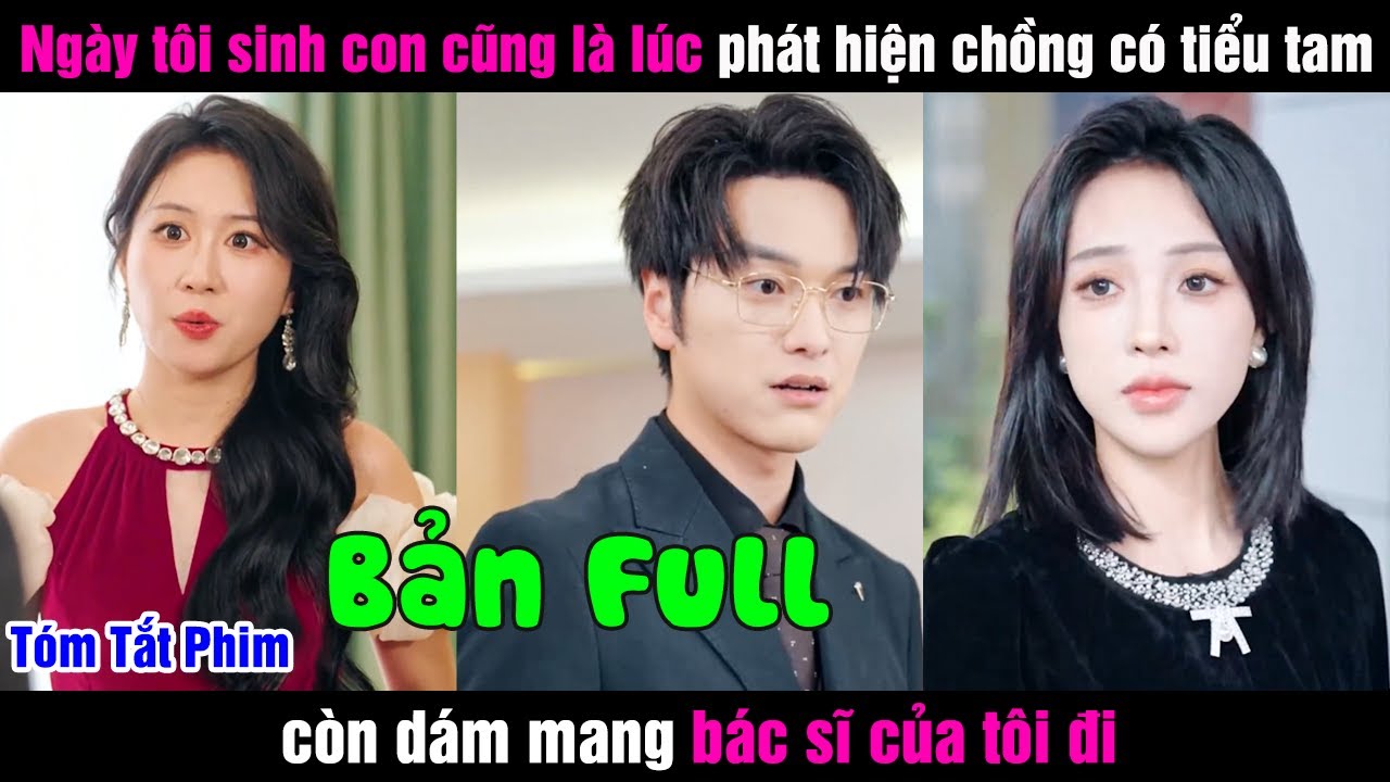 Ngày tôi sinh con cũng là lúc phát hiện chồng có tiểu tam còn dám mang bác sĩ của tôi đi