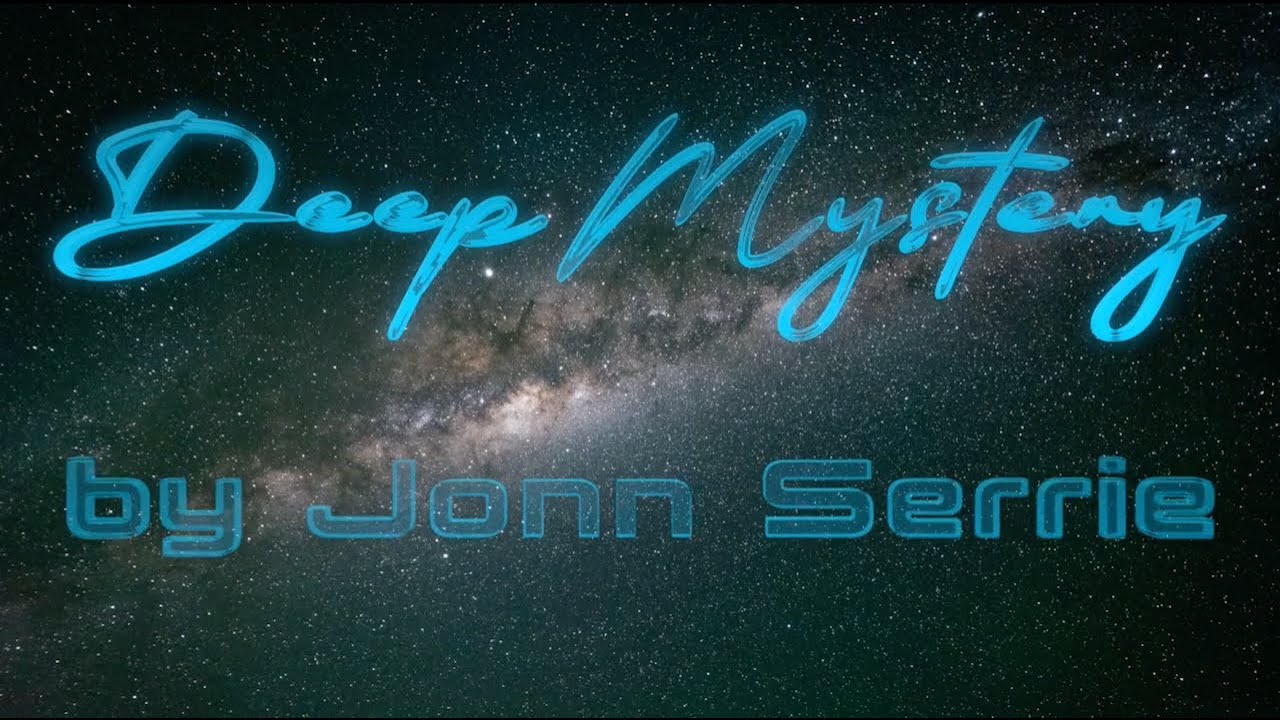 Jonn Serrie - Deep Mystery (Deep Space Ambience)