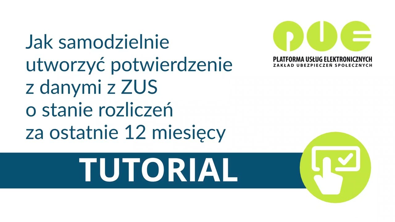 Potwierdzenie o stanie rozliczeń - tutorial [PUE ZUS] (materiał archiwalny)