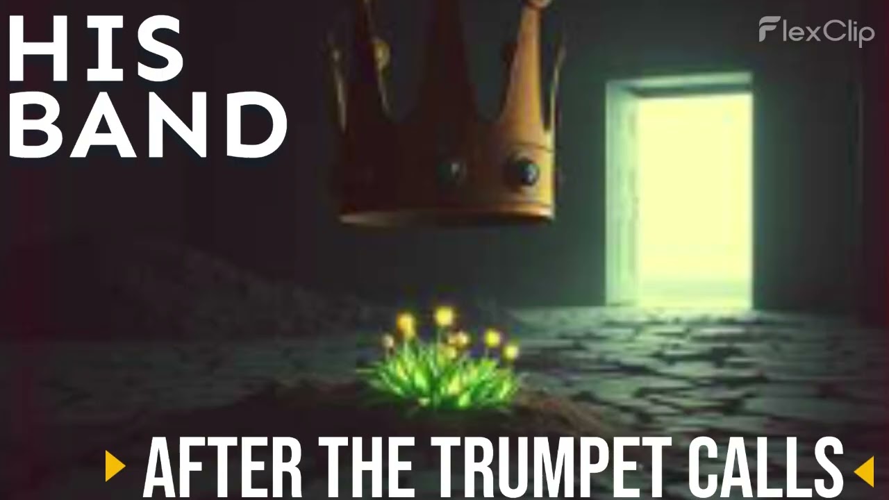 After the Trumpet Calls Music Video