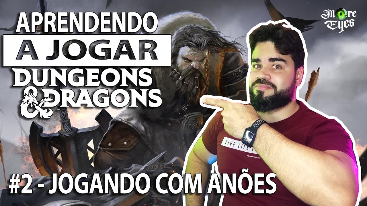 COMO JOGAR D&D 5E #2: ANÕES