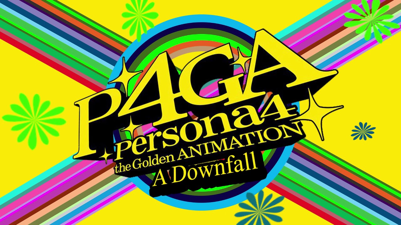 A Downfall - Persona 4 The Golden Animation