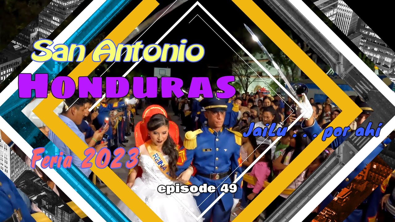 San Antonio Del Norte - Honduras - Feria Patronal - Coronacion 2023