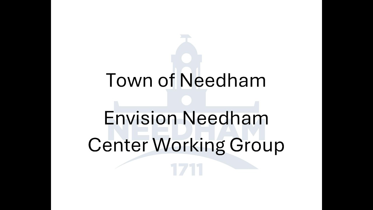 Envision Needham Center Working Group - Part 1 03/18/2026
