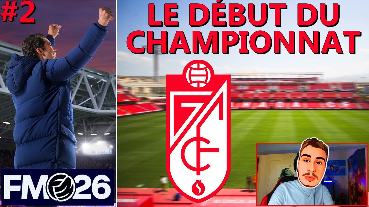 Le DÉBUT du CHAMPIONNAT : déjà une REMONTADA ?! - Carrière FM 26 GRENADE épisode 2