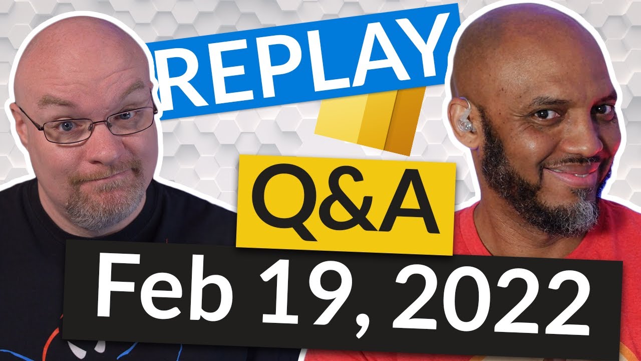 REPLAY Power BI tips from the Pros - LIVE (Feb 19, 2022)
