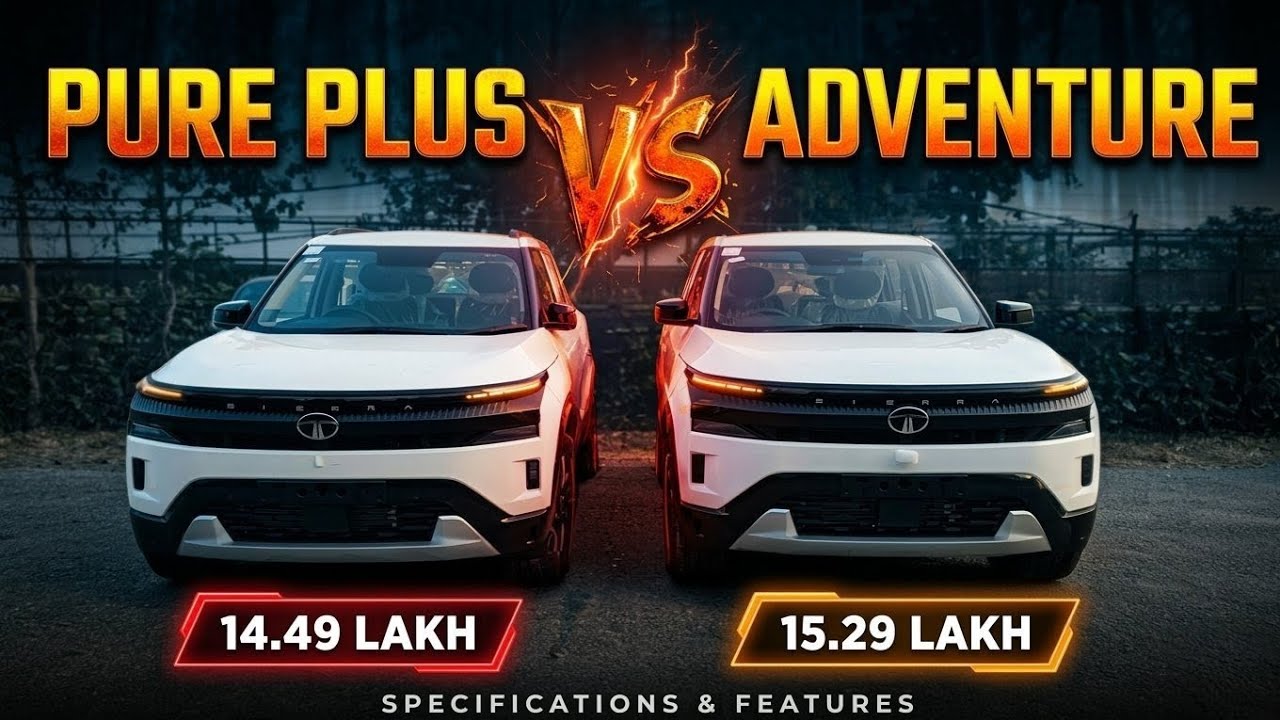 Tata Sierra Pure Plus vs Adventure Plus 💥 Which variant should you buy 
