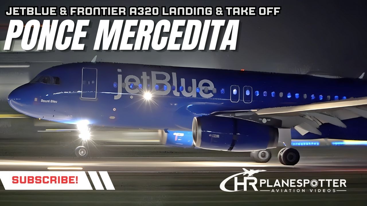 Day & Night at Ponce Airport: JetBlue's New Livery & Frontier Neo to Orlando