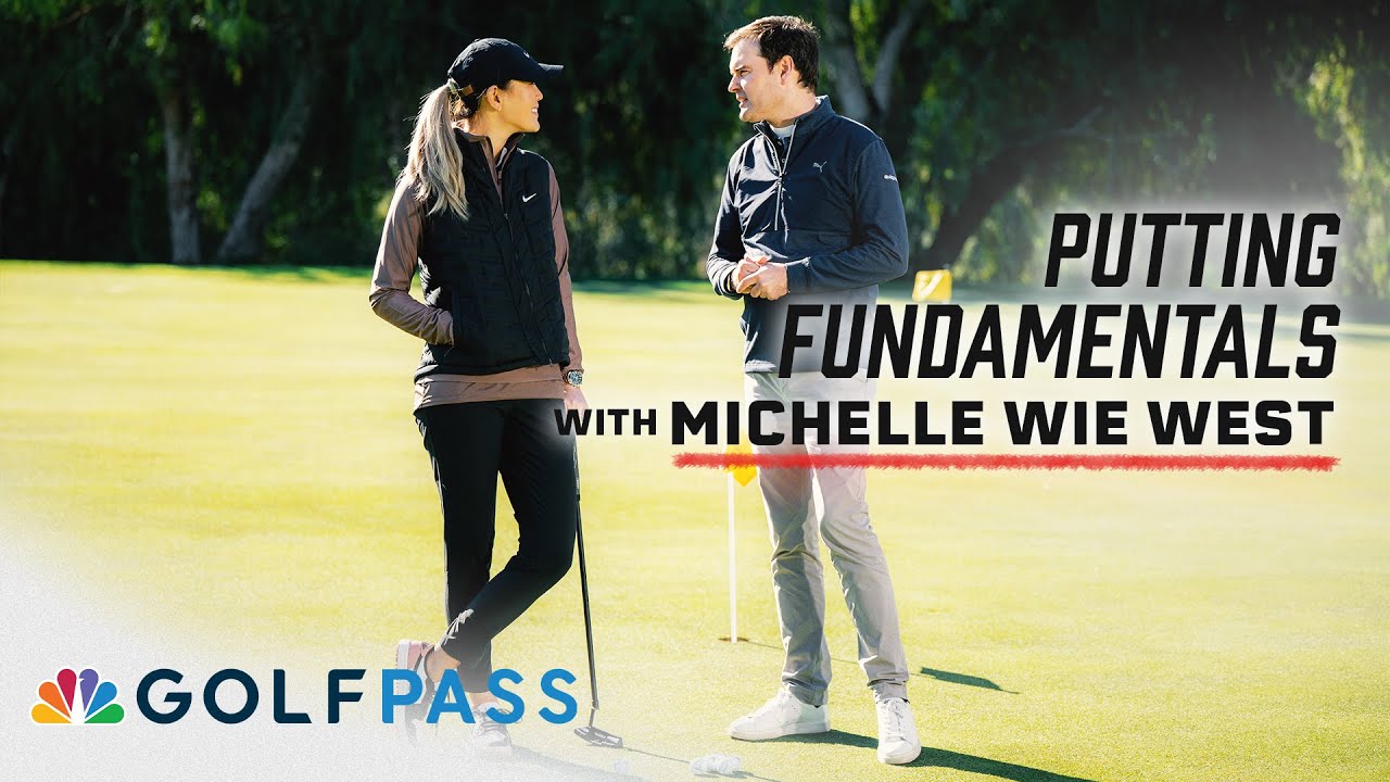 Putting Tips with Michelle Wie West | GolfPass | Golf Channel