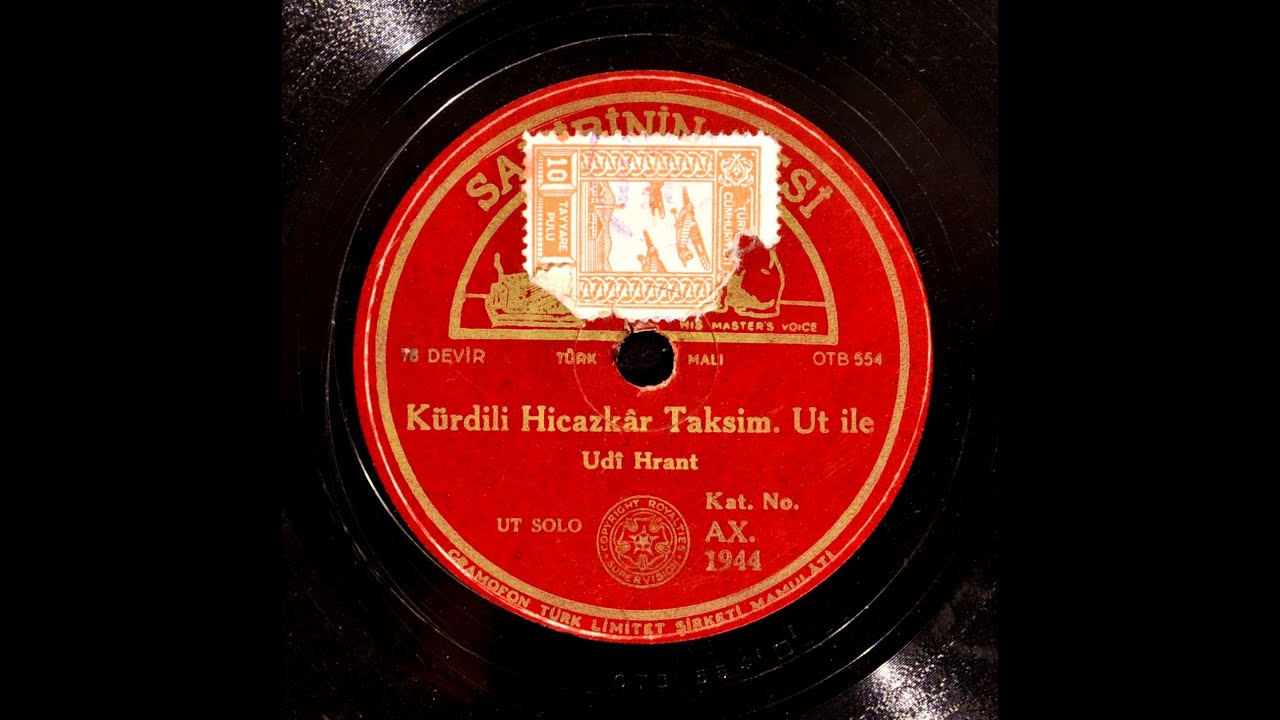 Udi Hrant - K&uuml;rdili Hicazkar Taksim (Ud İle) - GER&Ccedil;EK TAŞ PLAK KAYDI