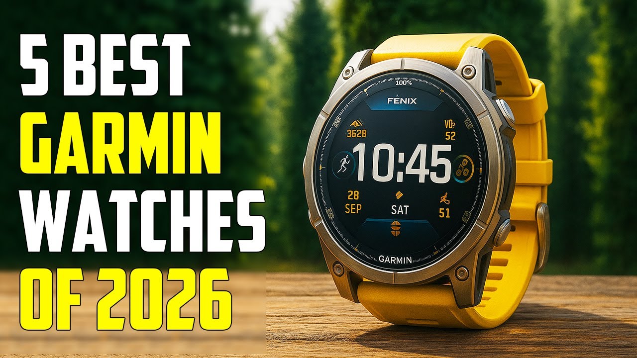 Top 5 Best Garmin Watches for 2026