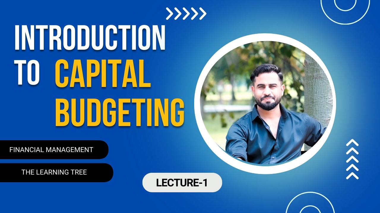 What is Capital Budgeting? | Financial Management | L-1