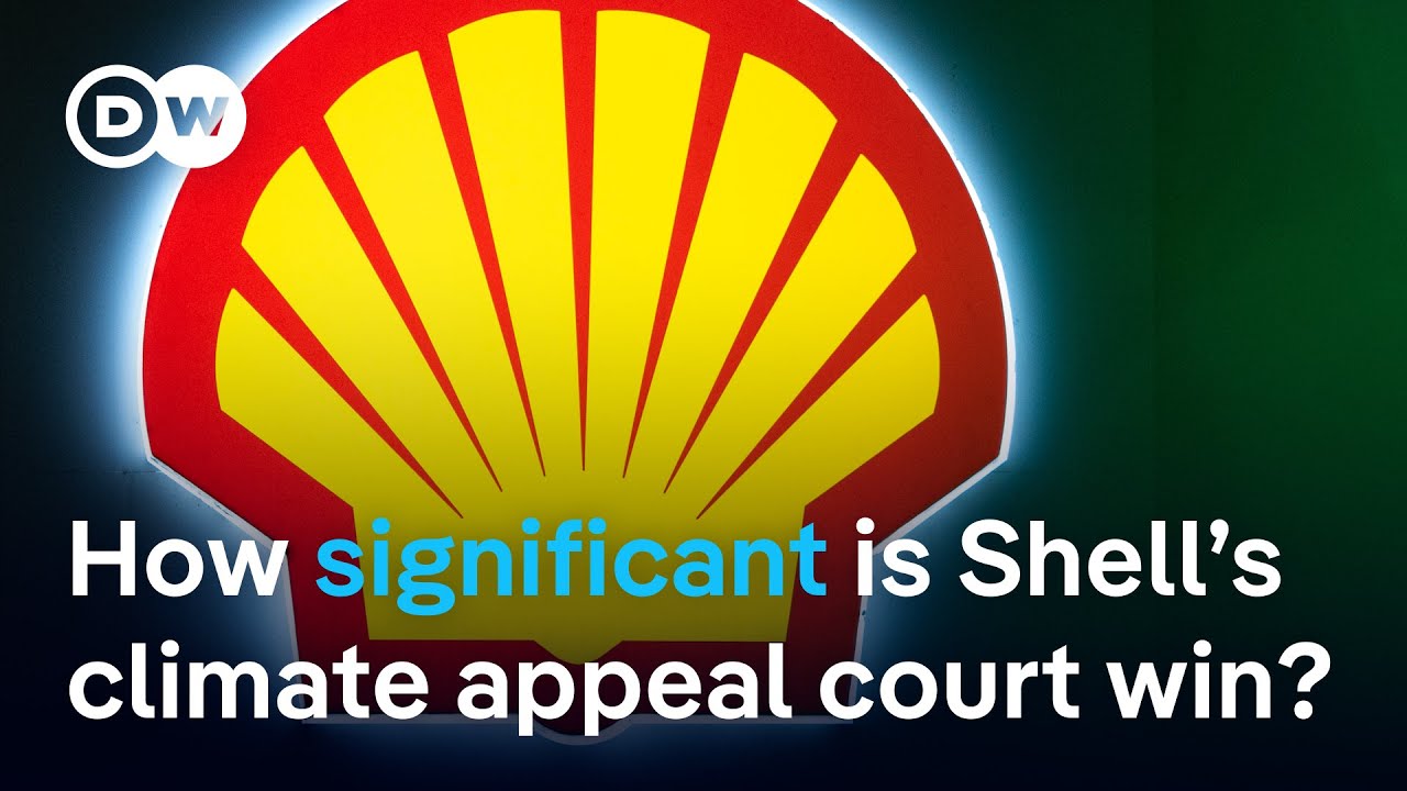 Legal victory for oil giant Shell: What does it mean for the environment?