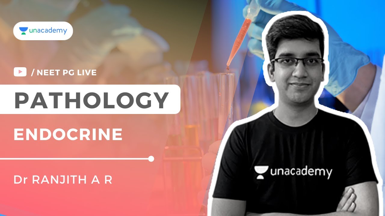 Endocrine | Pathology | Dr Ranjith A R