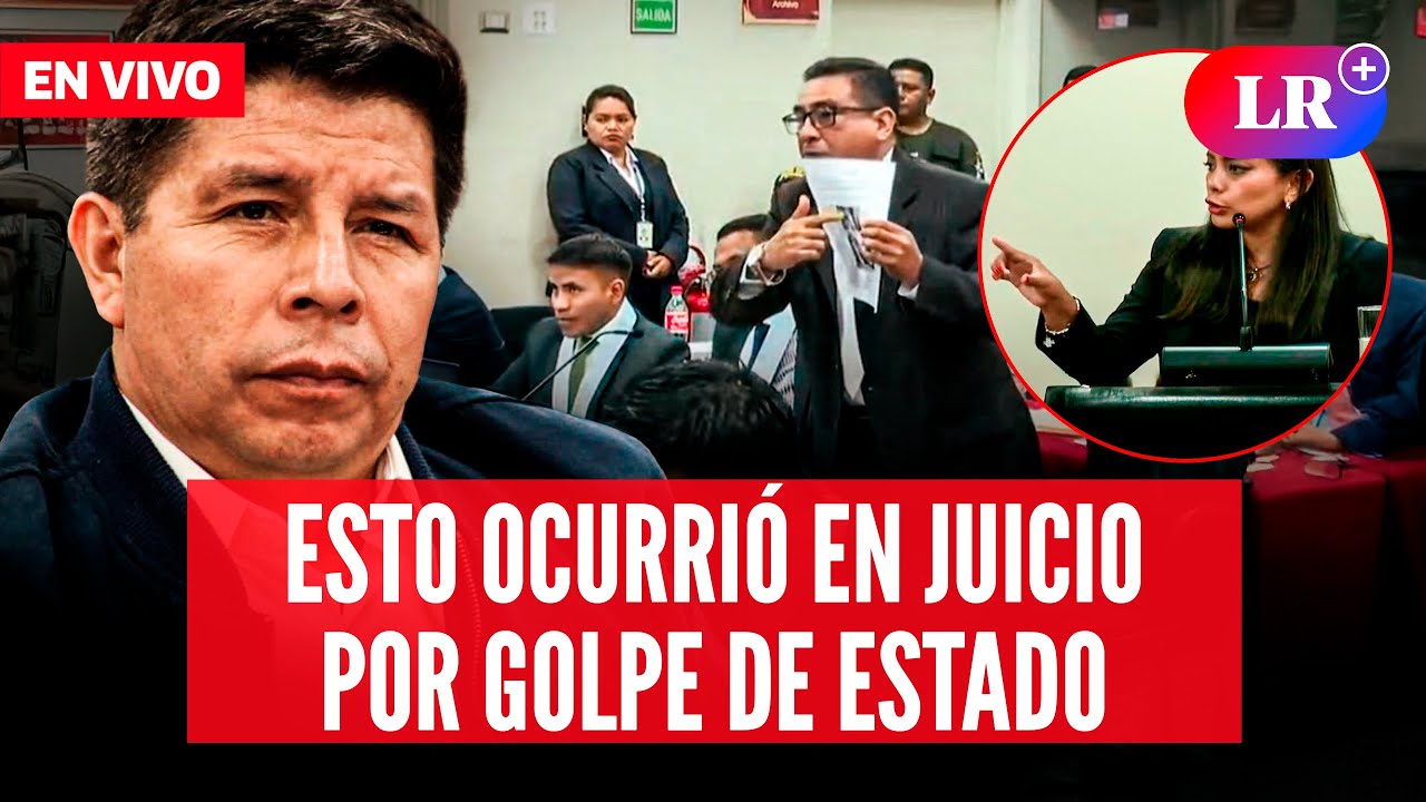 🔴 PEDRO CASTILLO: DISCUSIÓN ENTRE TESTIGOS Y ACUSADOS EN JUICIO POR GOLPE DE ESTADO #EnDirectoLR