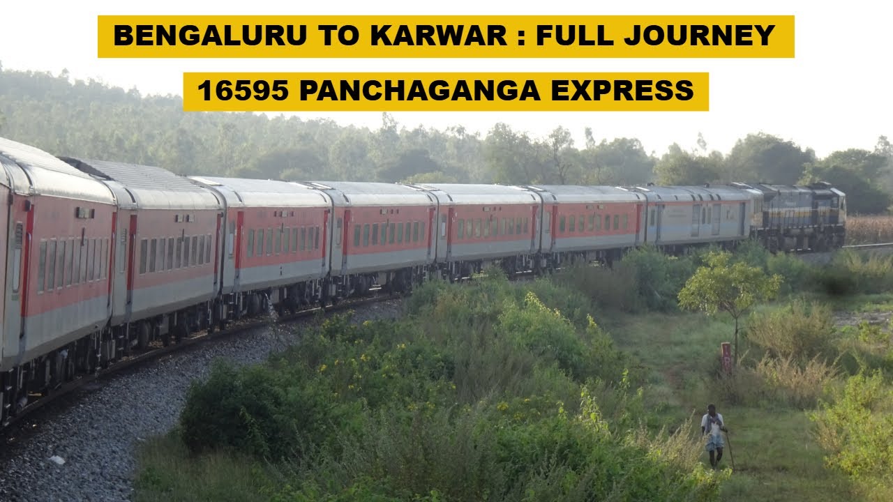 Bengaluru To Karwar : Full Journey : 16595 KSR Bengaluru - Karwar Panchaganga Express
