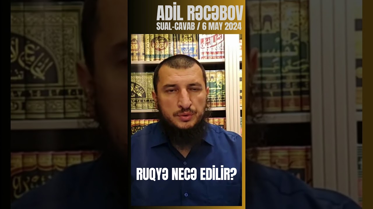 Ruqyə necə edilir? Adil Rəcəbov I Fəcr TV