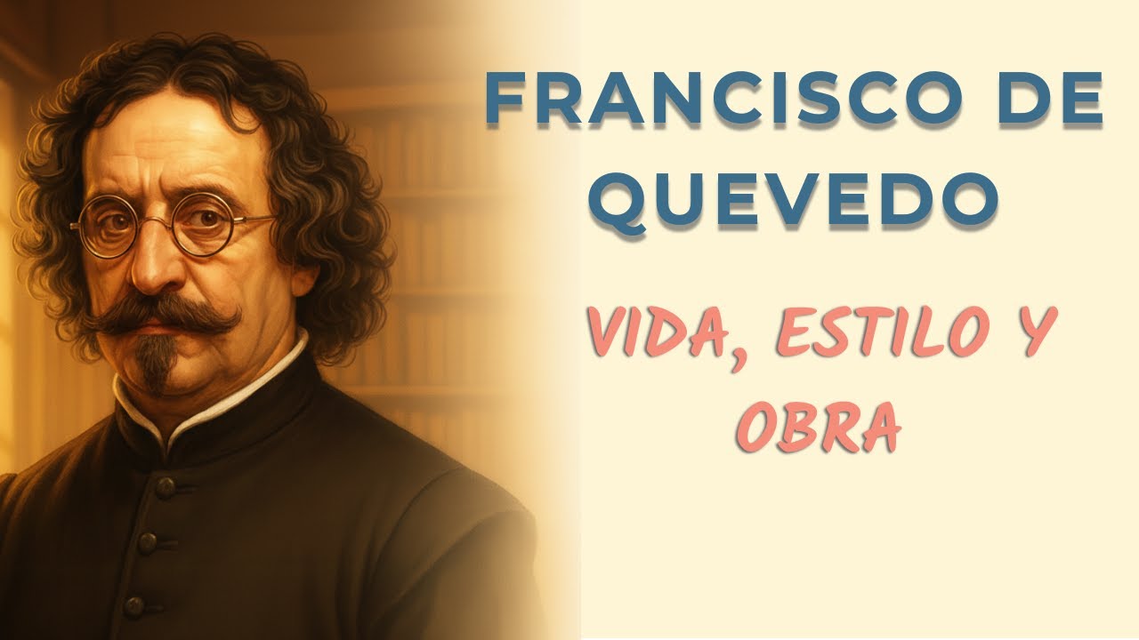Francisco de Quevedo - vida, estilo y obras