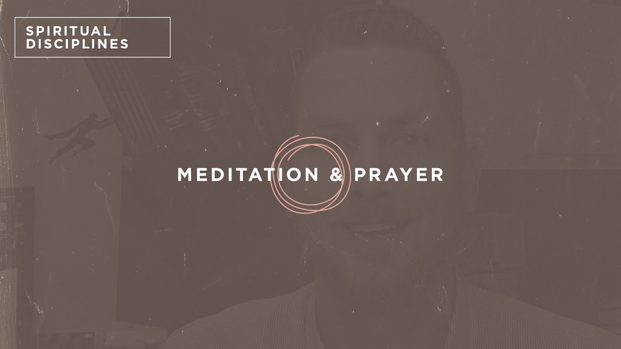 Meditation & Prayer | Spiritual Disciplines | Sun Valley Community Church