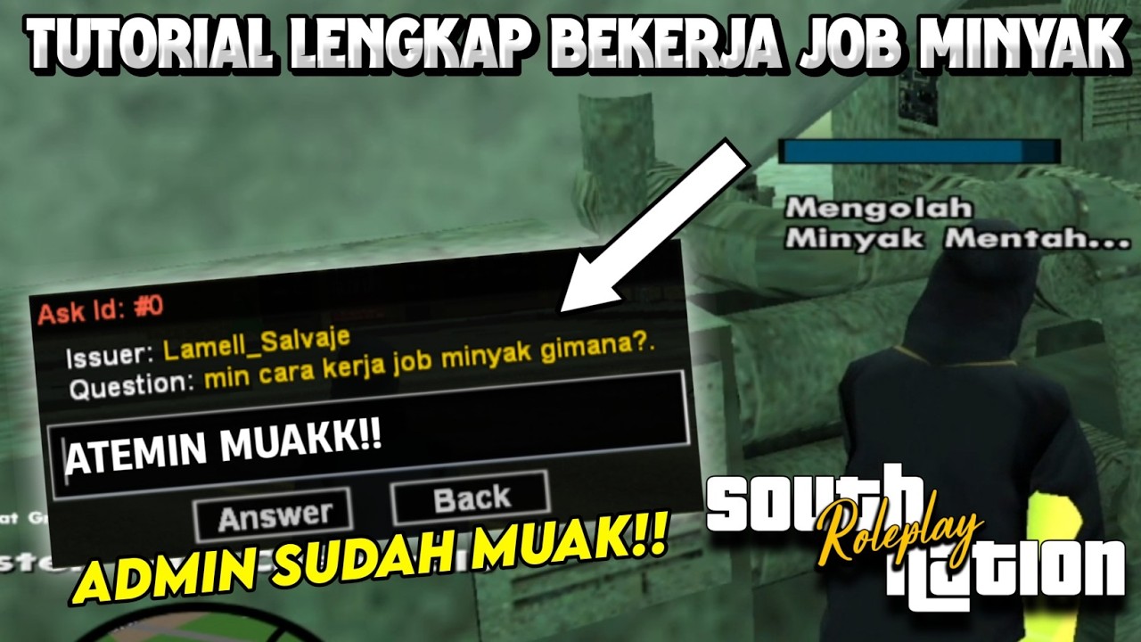 [SNRP] TUTORIAL LENGKAP BEKERJA JOB MINYAK DI SOUTH NATION - GTA SAMP