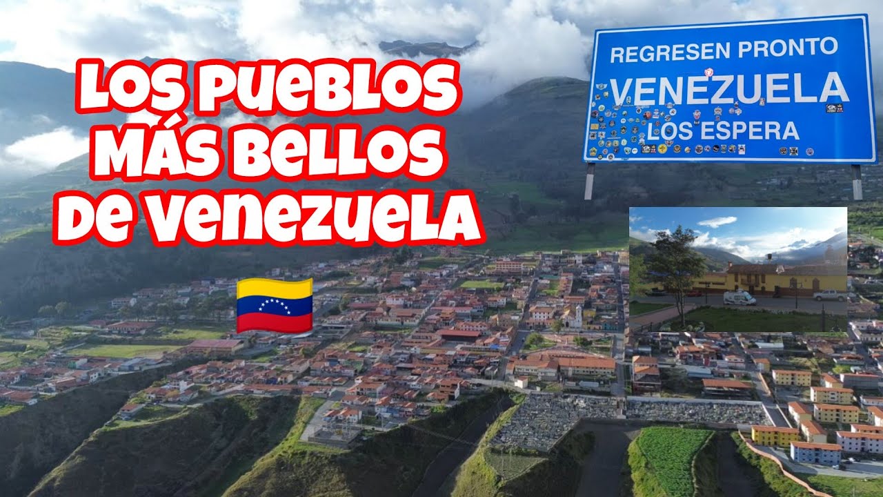 DE MUCUCHÍES A SAN PEDRO DEL RIO : ruta por los pueblos más bellos de Venezuela .