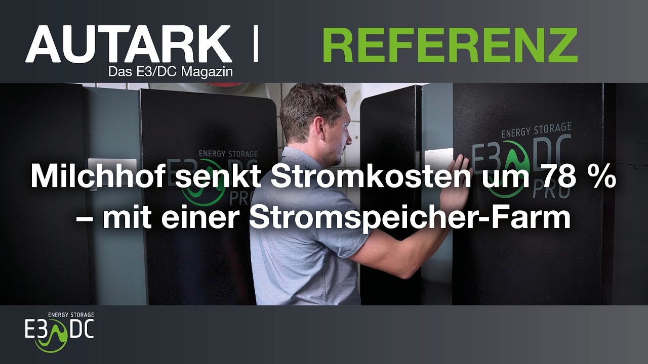 Milchhof senkt Stromkosten um 78 % – mit einer Stromspeicher-Farm