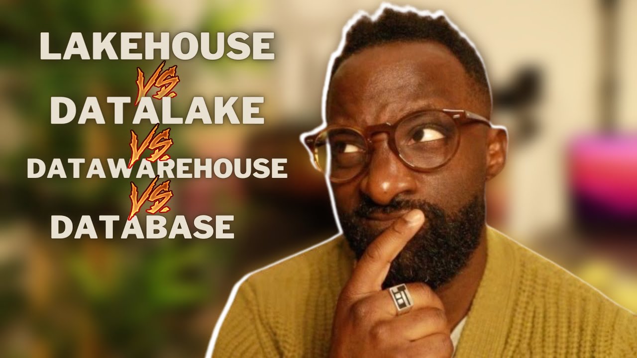 Lakehouse vs Datawarehouse vs Datalake vs Base de données -  Pourquoi est-ce important ?
