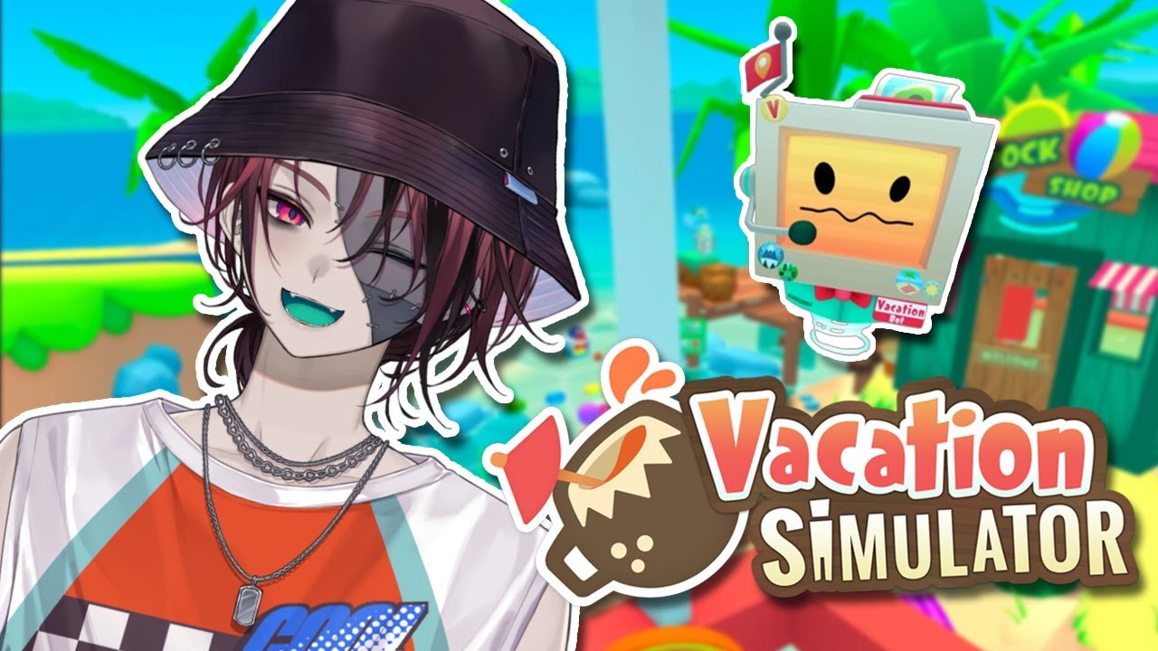 【Vacation Simulator】Taking a vacation in VIRTUAL REALITY!