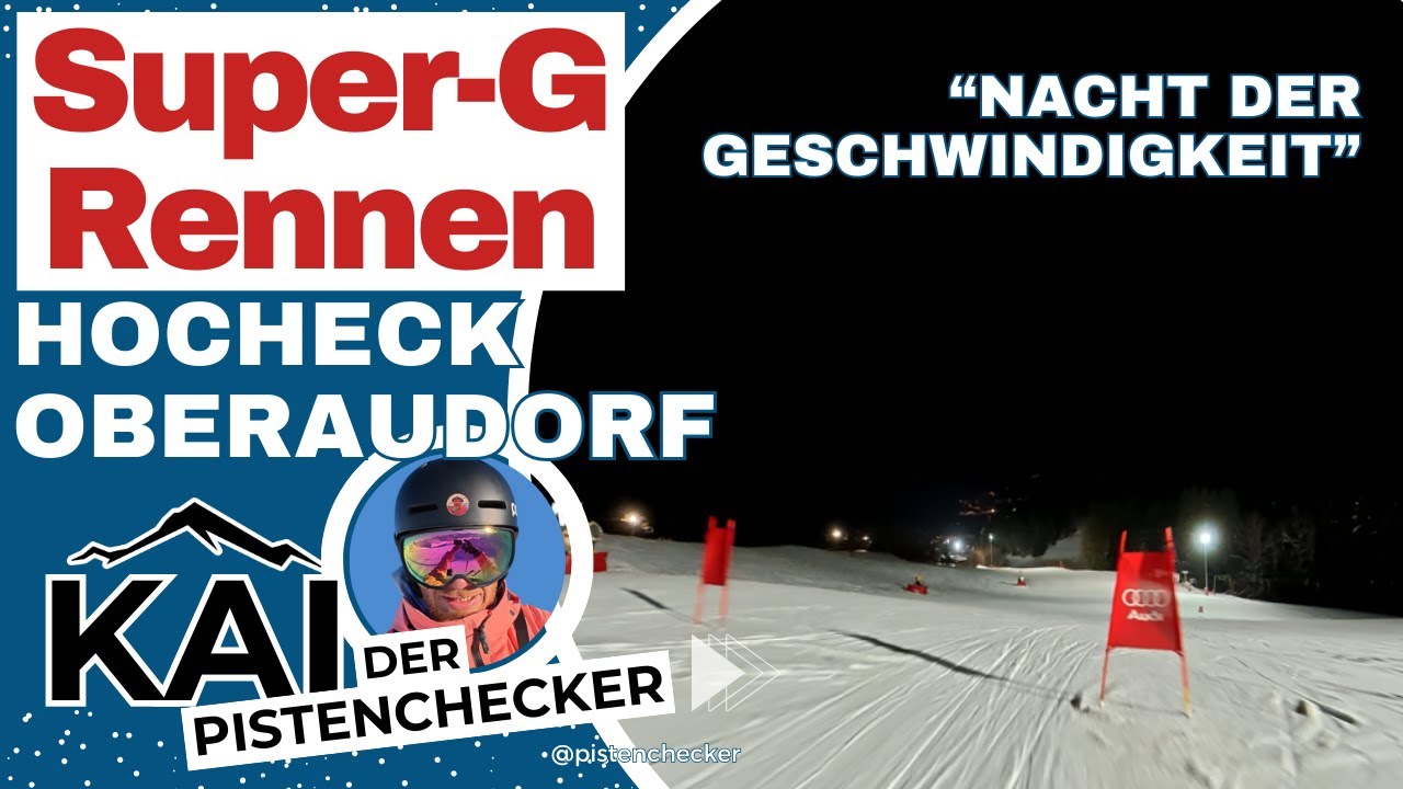 Super-G Nachtrennen Hocheck Oberaudorf | Die Nacht der Geschwindigkeit | 4K