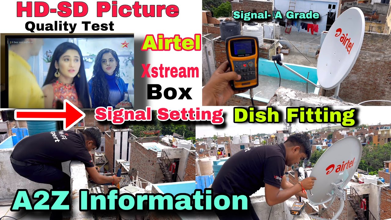 Airtel Xstream Box First Time Installation, SD-HD Channel Picture Quality Chack | dish Fitting,DTH