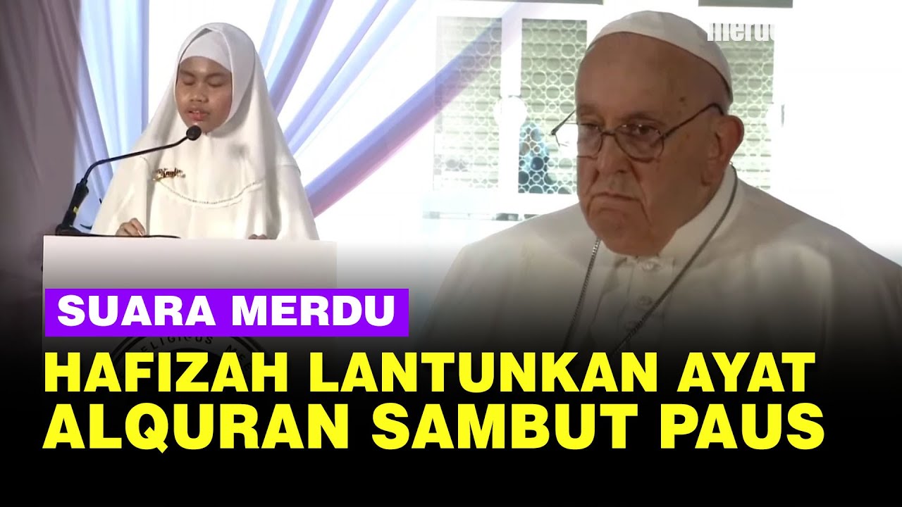 Paus Fransiskus Disambut Suara Merdu Hafizah 'Spesial' Lantunkan Ayat Al Quran di Istiqlal