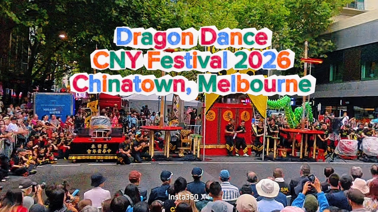 🐉 Dragon Dance Melbourne CBD Chinese New Year 2026 | Insta360 X4