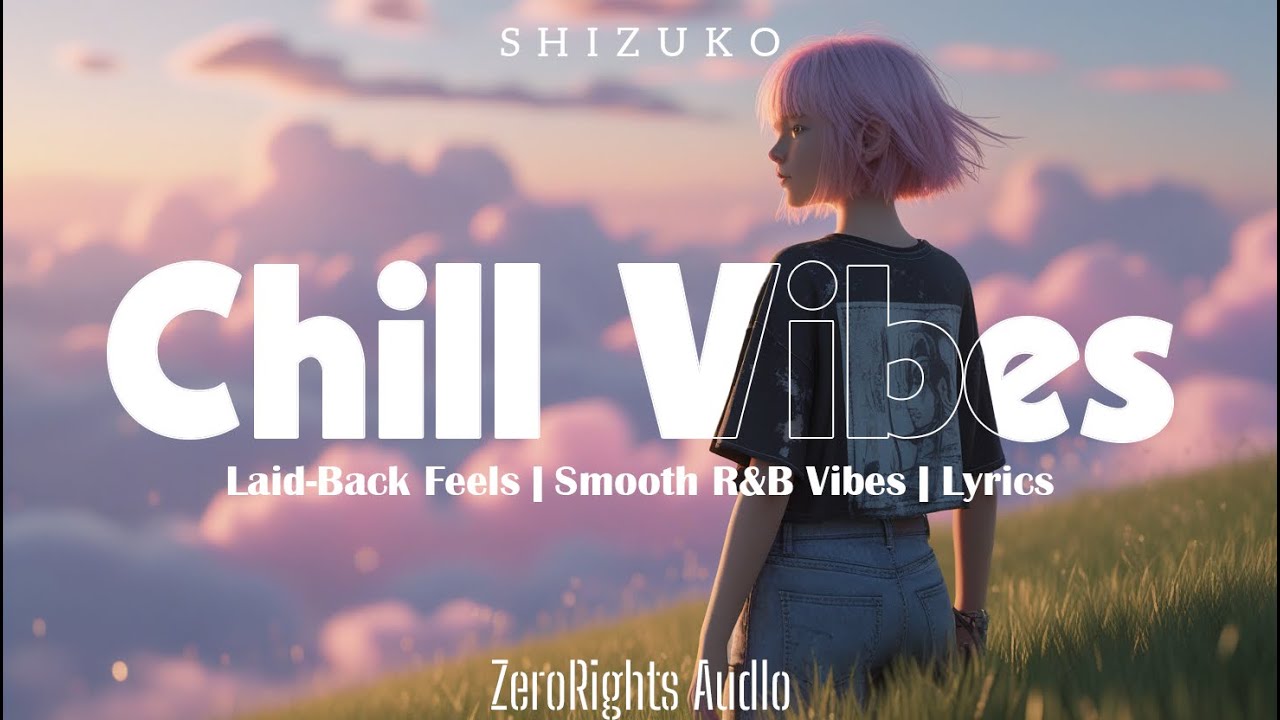 Let the chill take over | SHIZUKO | With Lyrics 🌙🎶