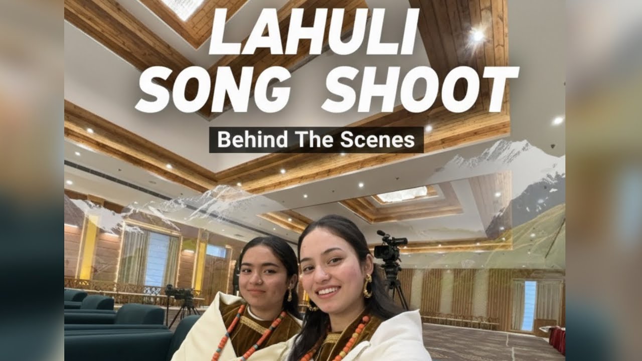 Hum gye lahouli song ke shooting ke liye 😍 #lahoul #lahoulisong #vloglife #behindthescenes g