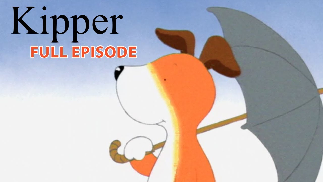 Kipper and the Umbrella | Kipper the Dog | Season 1 Full Episode | Kids Cartoon Show