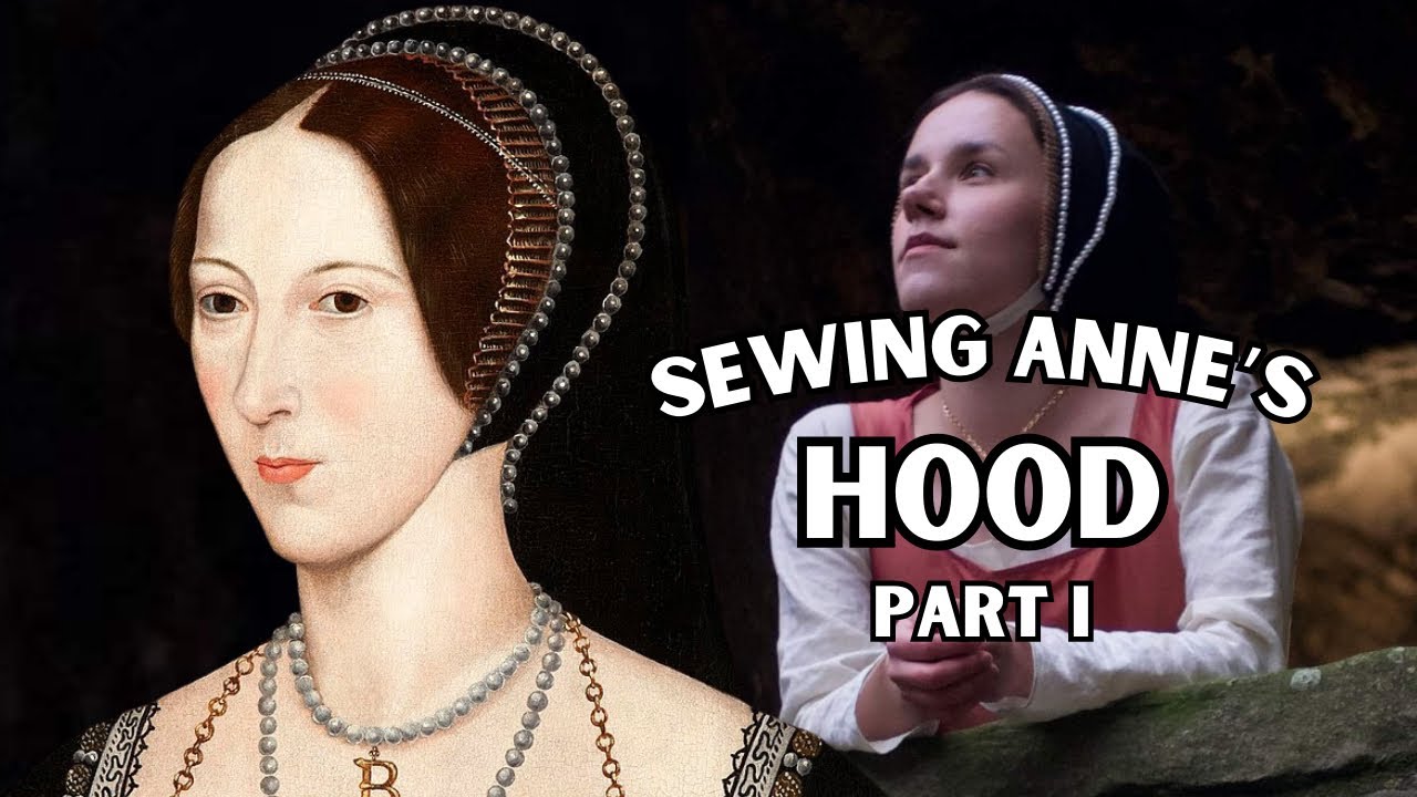 Recreating Anne Boleyn’s Hood || Tudor Sewing