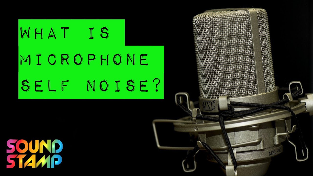 What Is Microphone Self Noise?